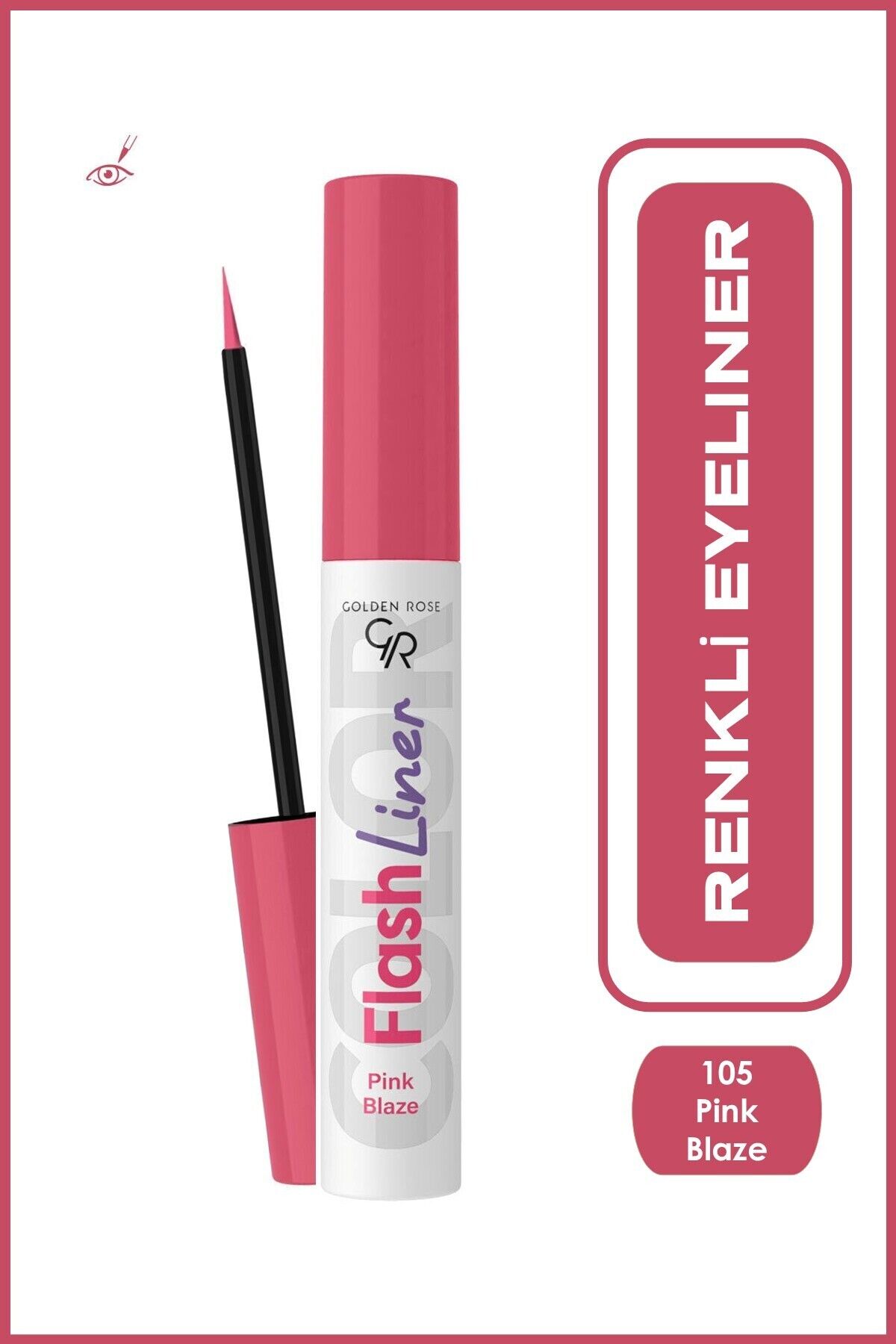 Flash Liner Colered Eyeliner No:105 Pink Blaze - Renkli Eyeliner - 8691190535155