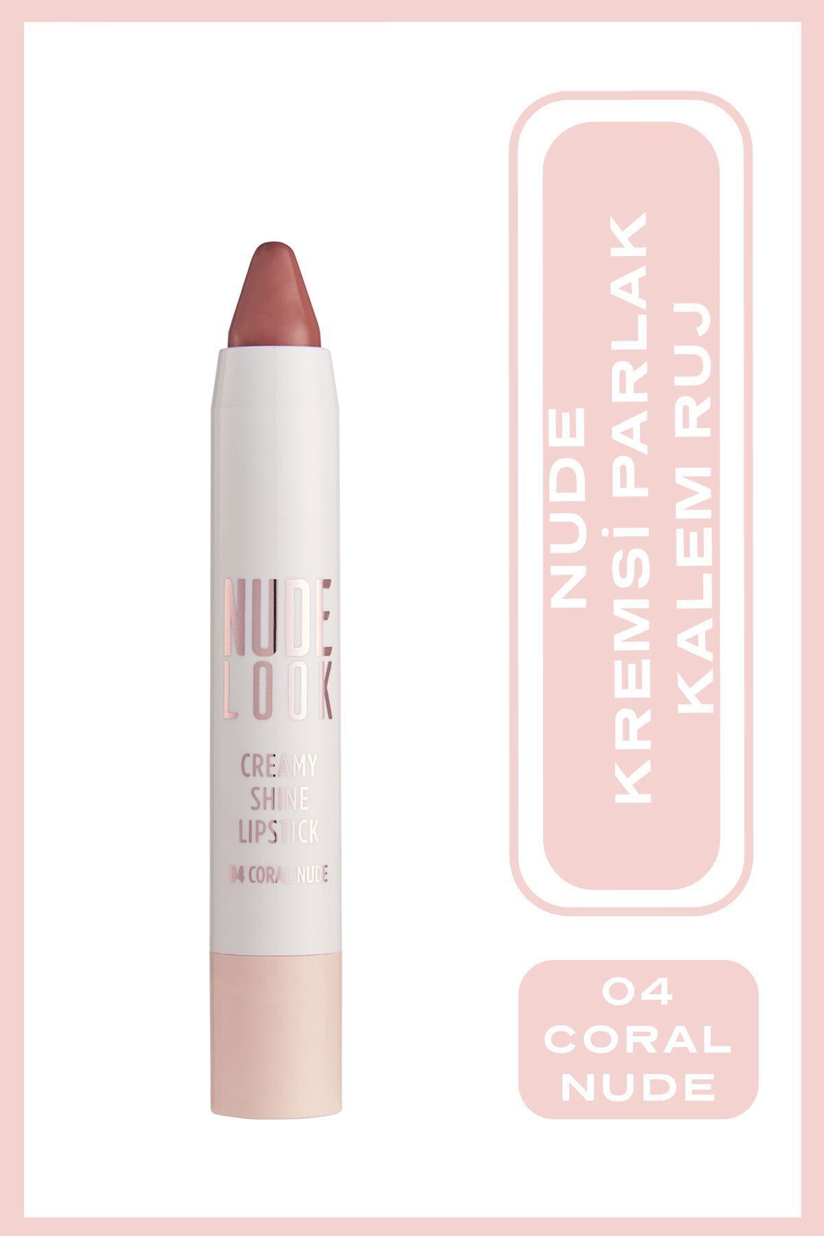 Nude Look Creamy Shine Lipstick 04 Coral Nude Shea Yağlı Kremsi Parlak Ruj 3,5 g